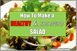Learn how to make a healthy and balanced salad that is healthy, nutritious and tasty in this article. Also find out which ingredients you must avoid.