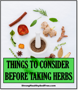 Here's a simple list of 8 things to consider before taking herbs in order to optimize your health while staying safe at the same time.