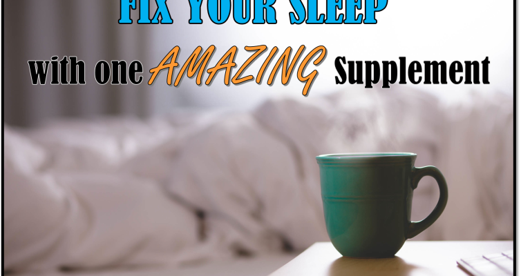 Did you know you can fix your sleep with one amazing supplement? Find out here!