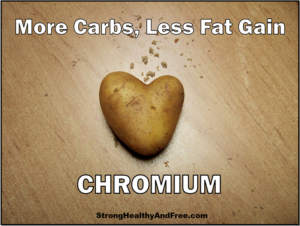 Learn how supplementation with chromium can help you eat more carbs and gain less fat as part of a complete nutritional and exercise program.