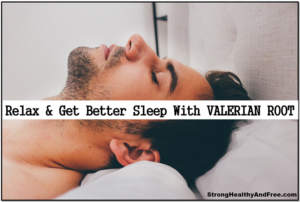 Learn how you can relax and get better sleep with Valerian Root! #herbs #relaxation #sleep