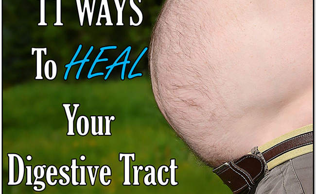 11 ways to heal your digestive tract for optimal health! #fixyourdigestion #health