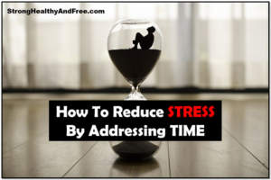 How to reduce stress by addressing TIME! #stress #time #balance #work