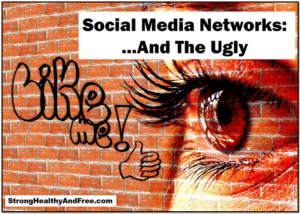 Social Media Networks: the good, the bad and the ugly pt 2! #socialmedia #uglytruth